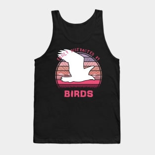 Easily Distracted By Birds Tank Top